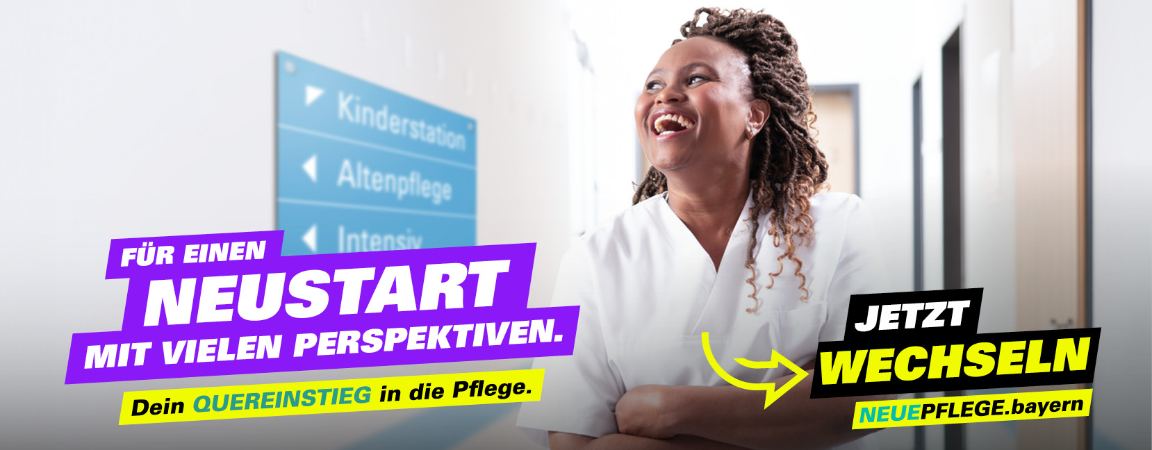 Kampagne Neue Pflege Bayern: Für einen Neustart mit vielen Perspektiven. Dein Quereinstieg in die Pflege