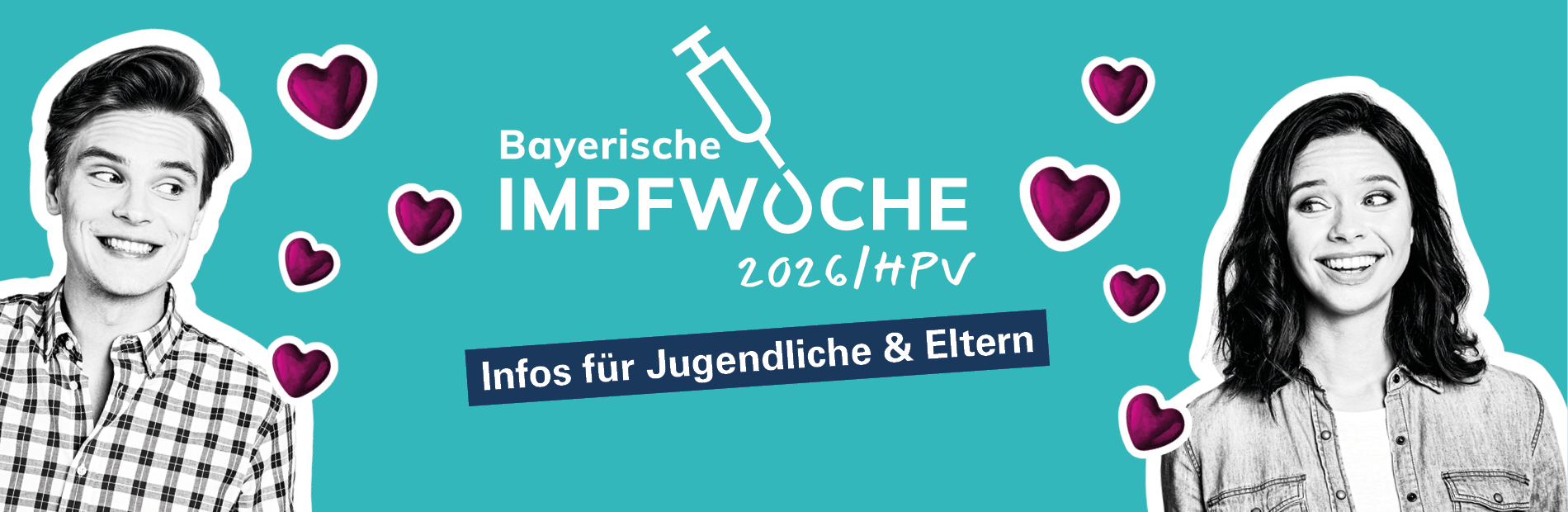 Titelbild zur Bayerischen Impfwoche 2026. Zu sehen sind zwei Jugendliche und der Schriftzug "Bayerische Impfwoche 2026/HPV - Infos für Jugendliche und Ihre Eltern"