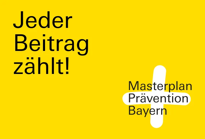 Masterplan Prävention Bayern: Jeder Beitrag zählt!