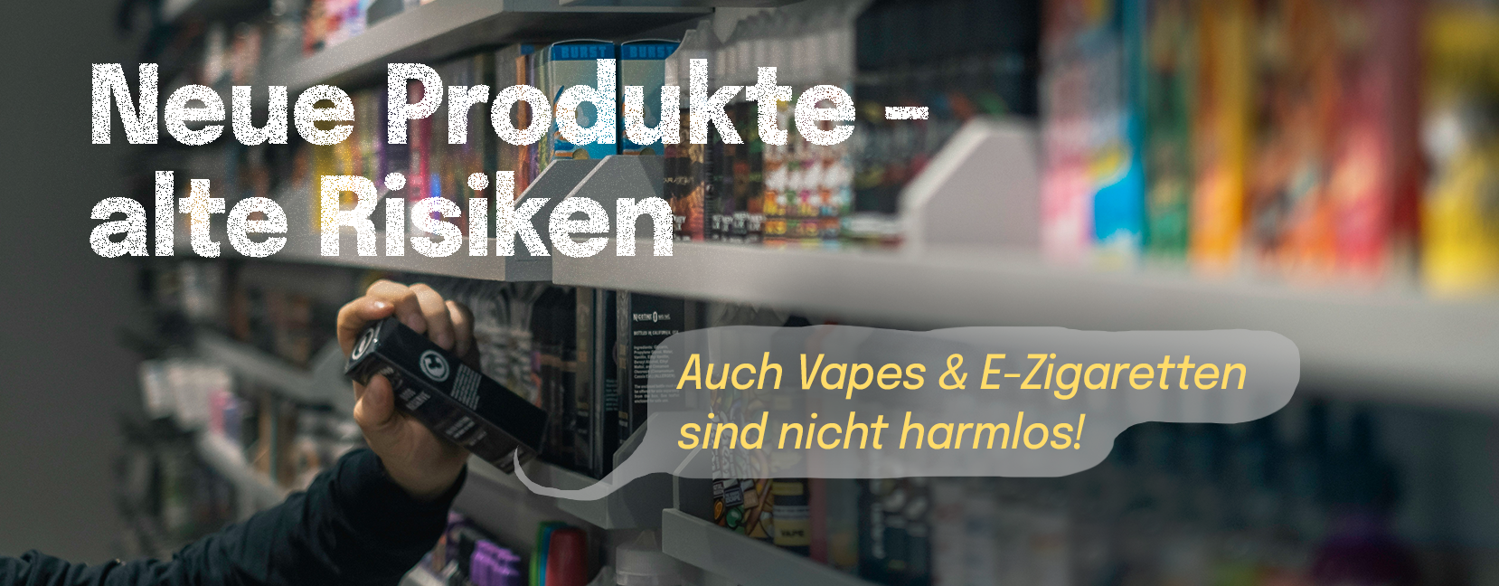 Weltnichtrauchertag: Neue Produkte - alte Risikien - Auch Vapes und E-Zigaretten sind nicht harmlos!